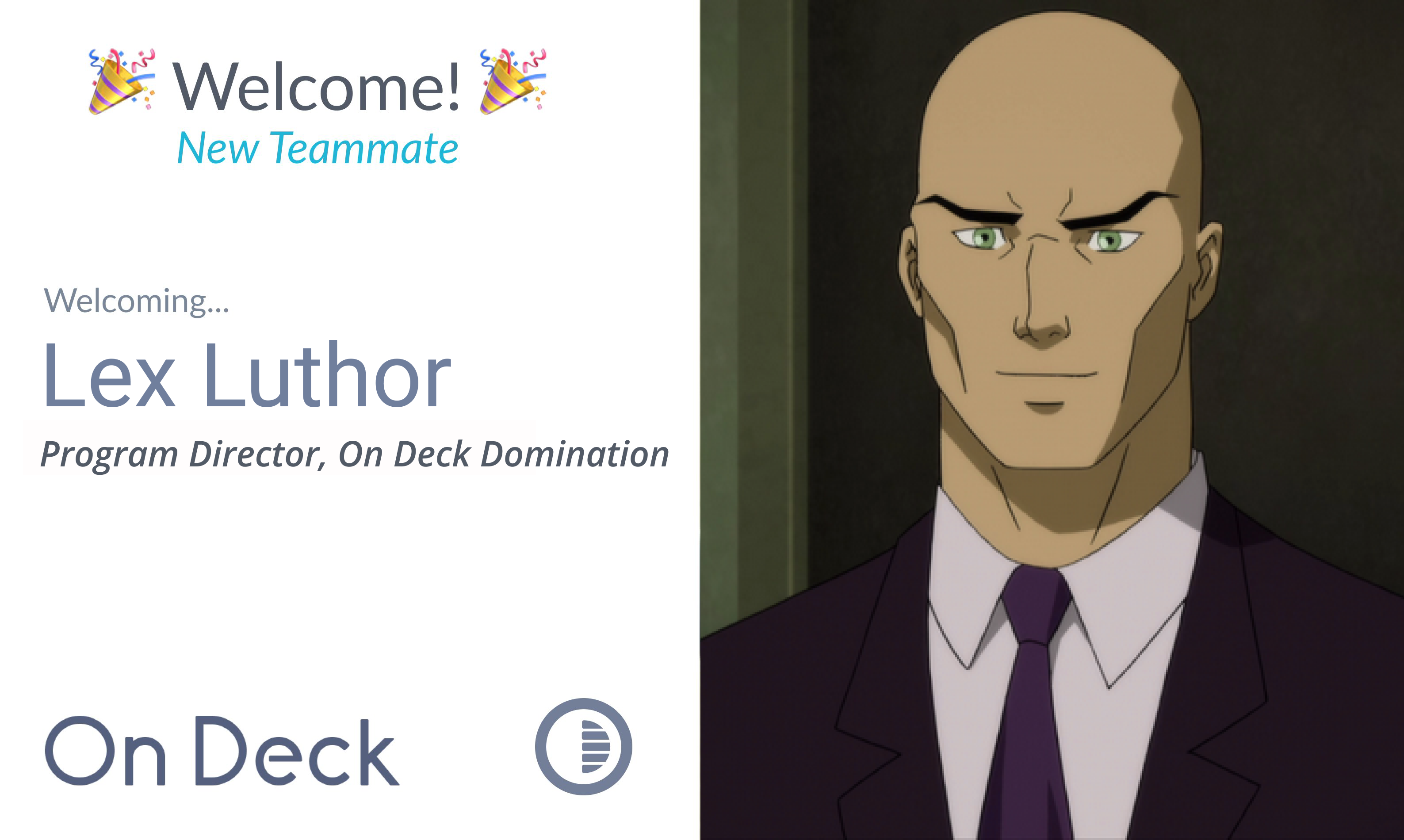 On Deck Recruits Lex Luthor as Program Director for World Domination